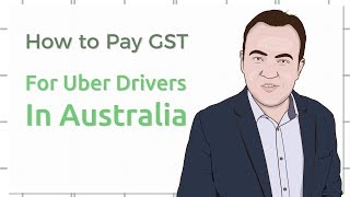 How To Pay GST Tax For Uber Drivers in Australia [upl. by Naitsirc]