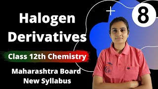 Halogen Derivatives Class 12th Chemistry Part 8 [upl. by Thilde]