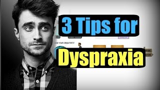 3 Tips for Dyspraxia [upl. by Onitram]