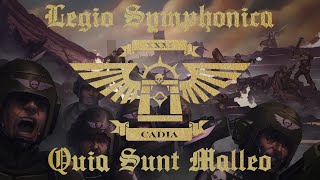 Legio Symphonica  Quia Sunt Malleo  Warhammer 40K Music [upl. by Idahs]