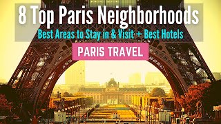 Where to Stay in Paris  8 Best Neighborhoods and Best Areas to Stay in Paris [upl. by Oicnerolf558]