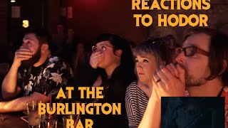 GAME OF THRONES Reactions to HODOR SCENE at Burlington Bar [upl. by Llennehc835]