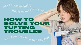 TUFTING TROUBLES amp HOW TO SOLVE THEM  troubleshooting tips for tufting a rug [upl. by Asiluy]