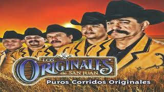 Los Originales de San Juan  Puros Corridos MIX Corridos Originales [upl. by Lemak]