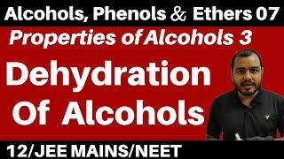 Alcohols Phenolsn Ethers 07 II Properties Of Alcohols 3  Dehydration Of Alcohols JEENEET [upl. by Nika433]