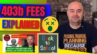 403b Fees Explained Are 403 b Annuities good retirement plans [upl. by Renie]