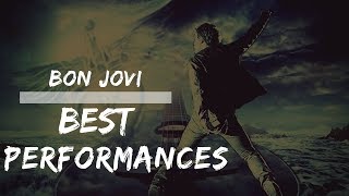 BON JOVI ⭐️ BEST LIVE PERFORMANCES EVER [upl. by Fiel]