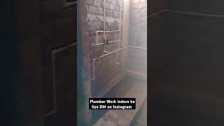 Plumber Work indore plumbingcompany construction plumbingservices plumbing [upl. by Huff]