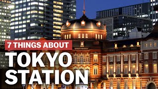 7 Things to know about Tokyo Station  japanguidecom [upl. by Kuehnel736]