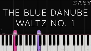 The Blue Danube Waltz  Johann Strauss II  EASY Piano Tutorial [upl. by Isayg]