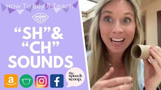 HOW TO SAY “SH” amp “CH” SPEECH SOUNDS At Home Speech Therapy Exercises amp The Speech Scoop Hand Cues [upl. by Angelica]