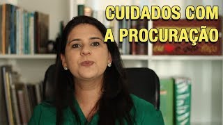 CUIDADOS COM A PROCURAÇÃO [upl. by Elvis155]