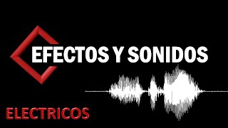 ⚡ EFECTOS de audio para VIDEOS 🔊 Sonidos de Electricos by Alternativa Media [upl. by Collen]