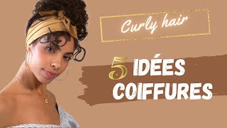 5 COIFFURES CHEVEUX BOUCLÉS RAPIDE [upl. by Vyse]