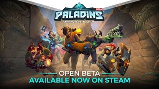 Paladins  Open Beta Available Now on Steam [upl. by Ttehc]