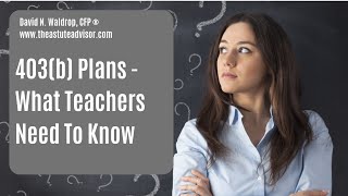 403b Plans And What Teachers Need To Know [upl. by Elinore]