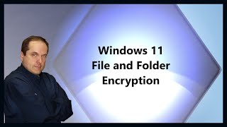 Windows 11 File and Folder Encryption [upl. by Domeniga]