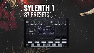 SYLENTH 1  87 PRESETS [upl. by Harvey]