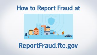 How to Report Fraud at ReportFraudftcgov  Federal Trade Commission [upl. by Notterb425]