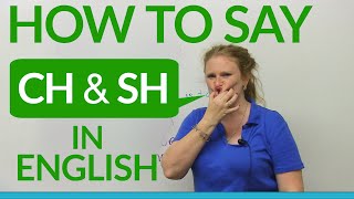 Speaking English How to say CH amp SH [upl. by Schmitt]