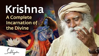 Krishna A Complete Incarnation of the Divine – Sadhguru [upl. by Mllly]