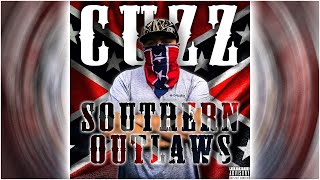 Cuzz  quotSouthern Outlawsquot Official Audio Country rapHick hop [upl. by Dnalor231]