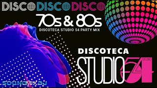 70s amp 80s DISCO PARTY MIX  DISCOTECA STUDIO 54  70s amp 80s DISCO GREATEST HITS [upl. by Kuebbing]