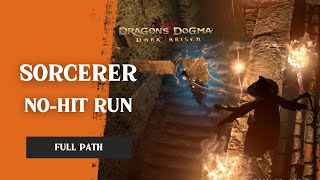 Dragons Dogma Bitterblack Isle Sorcerer FULL NoHit Run [upl. by Conlee686]