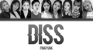 PINKPUNK  DISS if BLACKPINK debuted with 9 members Color Lyrics EngRomHan [upl. by Roselani740]