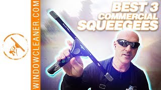 Best 3 Commercial Squeegees [upl. by Sajovich537]