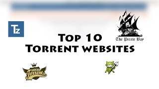 Top 10 Torrent Websites [upl. by Nea]