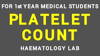 PLATELET COUNT  HAEMATOLOGY LAB  PHYSIOLOGY [upl. by Imoan]