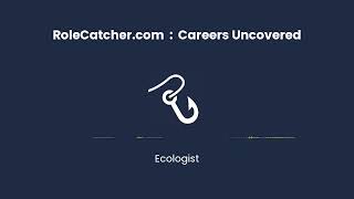 Ecologist  Careers Uncovered [upl. by Konyn]