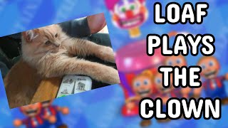 LOAF Plays The CLOWN [upl. by Alimhaj461]