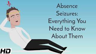 Absence seizure Causes Signs and Symptoms Diagnosis and Treatment [upl. by Ardys]