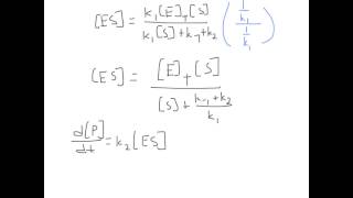 Deriving the Michaelis Menten Equation [upl. by Ludlew]