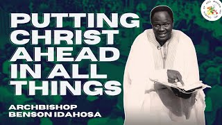 Putting Christ Ahead In All Things  Archbishop Benson Idahosa [upl. by Werra]