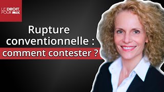 Rupture conventionnelle  comment la contester [upl. by Akli525]