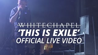 Whitechapel  This Is Exile Official HD Live Video [upl. by Nohshan]