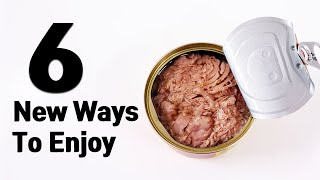 6 Easy Canned Tuna Recipes Tuna Hack [upl. by Radbourne770]