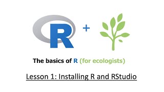 R for Ecologists Lesson 1 Installing R and RStudio [upl. by Tiffanie]