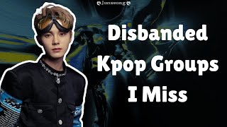 Disbanded Kpop Groups I Miss  ღ 𝕁𝕦𝕟𝕤𝕖𝕠𝕟𝕘 ღ [upl. by Maxantia38]