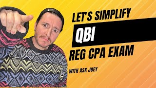 Simplify QBI  REG CPA Exam [upl. by Obe136]