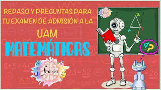 20 Preguntas de matemáticas que han venido en el examen de admisión UAM [upl. by Amena]