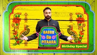 Babbu Maan Exclusive Interview  Birthday Special  Babbu Da Pitaara  Pitaara TV [upl. by Liatris193]