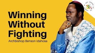 Winning Without Fighting  Archbishop Benson Idahosa [upl. by Nylecoj]