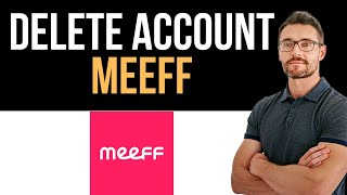 ✅ How to delete MEEFF account Full Guide [upl. by Octavia426]