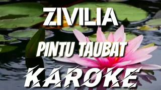 PINTU TAUBAT  ZIVILIA KAROKE [upl. by Atneciv]