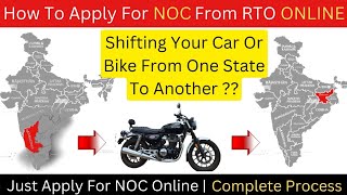 How To Get NOC From RTO ONLINE  Online NOC Kaise Nikale  How To Transfer Vehicle To Another State [upl. by Athal449]