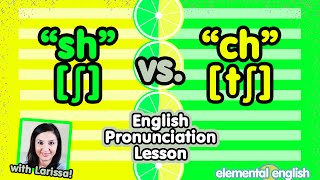 quotshquot ʃ vsquotchquot tʃ  English Pronunciation Lesson [upl. by Samanthia]